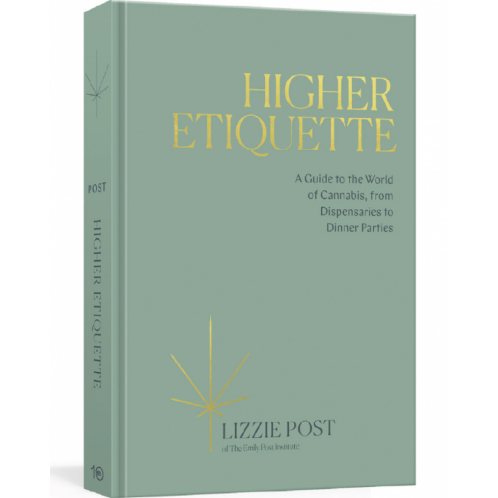 Higher Ettiquette: A Guide to the World of Cannabis